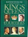 Kings Queens and Courtiers