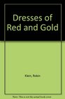 Dresses of Red and Gold