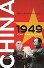China 1949 Year of Revolution