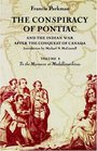 The Conspiracy of Pontiac and the Indian War After the Conquest of Canada To the Massacre at Michillimackinac