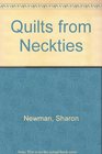 Quilts from Neckties