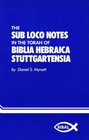 The Sub Loco Notes in the Torah of Biblia Hebraica Stuttgartensia