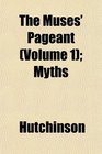 The Muses' Pageant  Myths