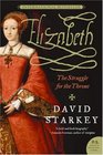 Elizabeth The Struggle for the Throne