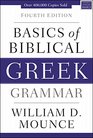 Basics of Biblical Greek Grammar Fourth Edition