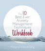 The 10 BestEver Anxiety Management Techniques Workbook