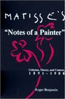 Matisse's Notes of a Painter Criticism Theory and Context 18911908
