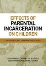 Effects of Parental Incarceration on Children CrossNational Comparitive Studies