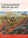 Catalaunian Fields AD 451: Rome's last great battle (Campaign)
