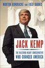 Jack Kemp The BleedingHeart Conservative Who Changed America