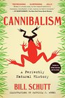 Cannibalism A Perfectly Natural History