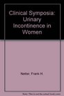 Clinical Symposia Urinary Incontinence in Women