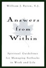 Answers from Within Spiritual Guidelines for Managing Setbacks in Work and Life
