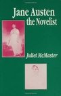 Jane Austen the Novelist  Essays Past and Present