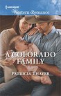 A Colorado Family (Rocky Mountain Twins, Bk 4) (Harlequin Western Romance, No 1637)
