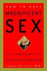 How to Have Magnificent Sex  The 7 Dimensions of a Vital Sexual Connection