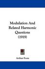 Modulation And Related Harmonic Questions