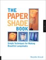 Paper Shade Book Simple Techniques for Making Lamp Shades
