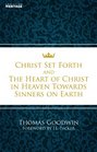 Christ Set Forth and the Heart of Christ in Heaven Towards Sinners on Earth