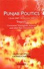 Punjab Politics 1 June 194714 August 1947 Tragedy Governors Fortnightly Reports and Other Key Documents