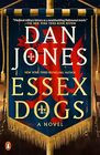 Essex Dogs A Novel