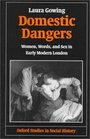 Domestic Dangers Women Words and Sex in Early Modern London