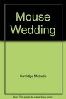 Mouse Wedding