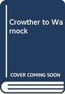 Crowther to Warnock Second Edition