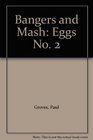 Bangers and Mash Eggs No 2