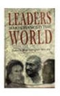 Leaders Who Changed the World
