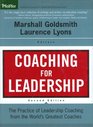 Coaching for Leadership: The Practice of Leadership Coaching from the World\'s Greatest Coaches