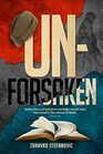 Un-forsaken