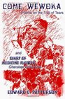 Come Wewoka  Diary Of Medicine Flower Poems On The Trail Of Tears  Cherokee Aphorisms