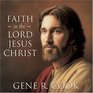 Faith in the Lord Jesus Christ