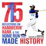715 Reflections on Hammerin Hank and the Home Run That Made History