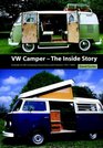 VW Camper  The Inside Story A Guide to VW Camping Conversions and Interiors 19512005