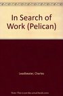 In Search of Work