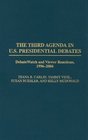 The Third Agenda in US Presidential Debates DebateWatch and Viewer Reactions 19962004