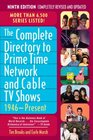 The Complete Directory to Prime Time Network and Cable TV Shows 1946Present
