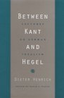 Between Kant and Hegel  Lectures on German Idealism
