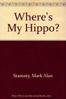 Where's My Hippo