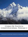 Curso De Poltica Constitucional Volume 2