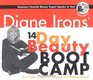 Diane Irons' 14-Day Beauty Boot Camp: The Crash Course for Looking and Feeling Great w/ one Audio CD