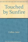 Touched by Sunfire