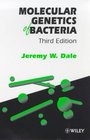 Molecular Genetics of Bacteria 3rd Edition