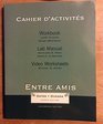 Entre Amis Workbook Lab Manual Without Answers Custom Publication