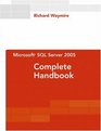 Microsoft SQL Server 2005 Complete Handbook