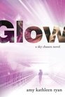 Glow (Sky Chasers, Bk 1)