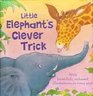 Little Elephant's Clever Trick