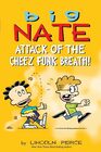 Big Nate Attack of the Cheez Funk Breath